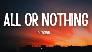 Thumbnail: All or Nothing - O-Town (Lyrics)