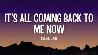 Thumbnail: Céline Dion - It's All Coming Back to Me Now (Lyrics)