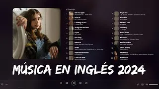 Thumbnail: Las Mejores Canciones Chill en Inglés 2024 - Música para trabajar Alegre, Música En Inglés 2024