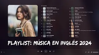 Thumbnail: Música En Inglés 2024 - Las Mejores Canciones Pop en Inglés - Música para trabajar Alegre y Positiva