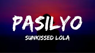 Thumbnail: Sunkissed Lola-Pasilyo(Lyrics)