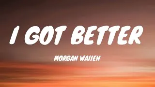 Thumbnail: Morgan Wallen - I Got Better (Lyrics)