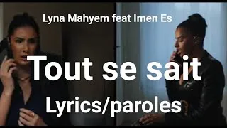 Thumbnail: Lyna Mahyem feat Imen Es - Tout se sait (Lyrics/Paroles)