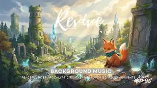 Thumbnail: 🌿Revive BGM — Peaceful Post-Apocalyptic Fantasy Music for Board Game Nights | Cozy Ambient Loop