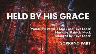 Thumbnail: Held by His Grace | SAB | Soprano Part with Lyrics