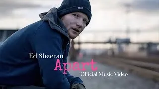 Thumbnail: Ed Sheeran - Apart (Official Music Video)
