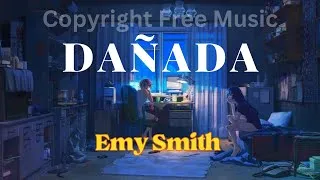 Thumbnail: Dañada || Emy Smith || Copyright Free Music