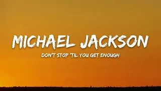 Thumbnail: Michael Jackson - Don't Stop 'Til You Get Enough (Lyrics)