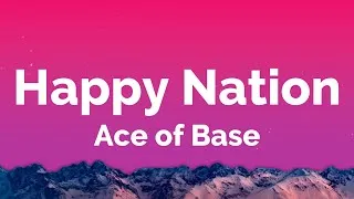 Thumbnail: Ace of Base - Happy Nation (Lyrics)