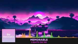 Thumbnail: Memorable - Lights On Me
