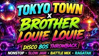 Thumbnail: TOKYO TOWN x BROTHER LOUIE LOUIE - TROWBACK 80s DISCO BATTLE MIX - RAGATAK 
