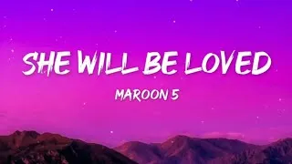 Thumbnail: She Will Be Loved - Maroon 5 (Lyrics)