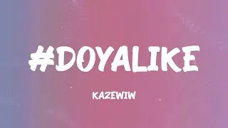 Thumbnail: kazeWIW - #doyalike (Lyrics)