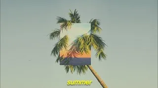 Thumbnail: 🌴this is exactly what summer sounds like (lyrics) 🎵