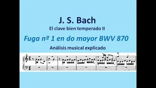 Thumbnail: Análisis explicado de la Fuga nº 1 BWV 870 de El clave bien temperado II de J. S. Bach