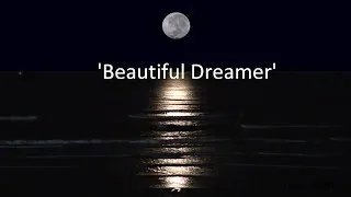 Thumbnail: Stephen Foster's 'Beautiful Dreamer'-1864-Performed by Tom Roush