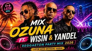 Thumbnail: Mix Ozuna ft. Wisin & Yandel 🎧 Reggaeton Party Mix 2026 | Latin Hits Official Audio