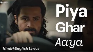 Thumbnail: Piya Ghar Aaya - Homecoming - Akhil Sachdeva | Hindi & English Lyrics | Awarapan 2 | Emraan, Disha
