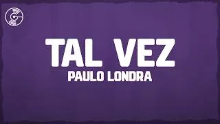 Thumbnail: Paulo Londra - Tal Vez (Letra/Lyrics)