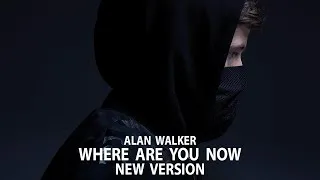 Thumbnail: Where are you now (New Version) - Alan walker
