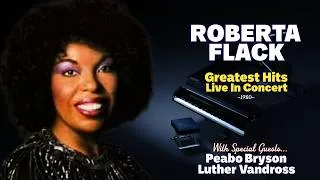 Thumbnail: Roberta Flack - Greatest Hits LIVE (with Peabo & Luther - 1980)