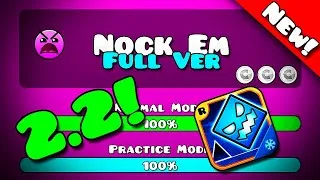 Thumbnail: 🔥NOCK EM FULL VERSION! [2.2] Geometry Dash 2.2 Beta!