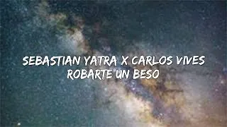 Thumbnail: Robarte Un Beso - Sebastian Yatra x Carlos Vives (Letra/Lyrics) 🎵