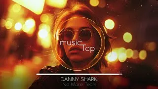 Thumbnail: Danny Shark - No More Tears