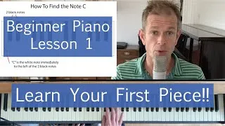 Thumbnail: Easy Piano Lesson For Beginners - Learn to Play Your First Tune TODAY!