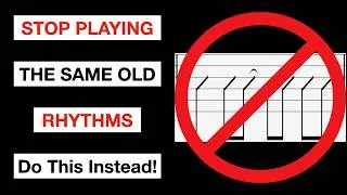 Thumbnail: Stop Playing the Same Old Rhythms—Do This Instead