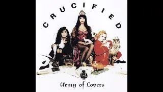 Thumbnail: Army Of Lovers - Crucified (Lyrics)