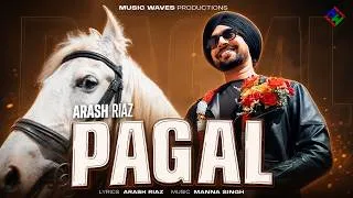 Thumbnail: Pagal - Arash Riaz | Official Music Video | Music Waves | New Punjabi Song 2026