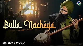 Thumbnail: Bulla Nacheya - Kanwar Grewal (Official Video) | Music Waves | New Punjabi Song 2025