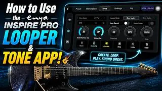 Thumbnail: How to Use the Enya Inspire Pro Looper & Tone App! 🎸