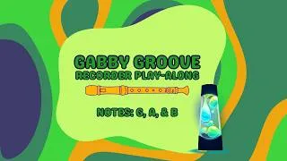 Thumbnail: Gabby Groove: a Groovy Recorder Play-Along