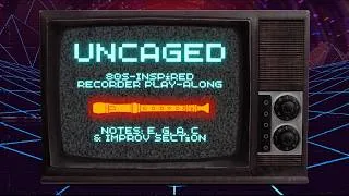 Thumbnail: Uncaged: an 80s-Inspired Recorder Play-Along