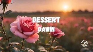 Thumbnail: Dawin - Dessert (Lyrics)