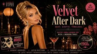 Thumbnail: Velvet After Dark 🌙 | 1960s Lounge Pop for Late Nights