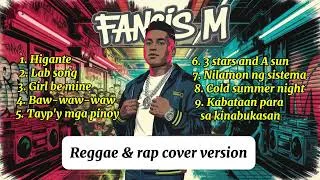 Thumbnail: FRANCIS M. SONGS// Rggar and Rap Version// Re-upload @Musiklaban-n6p 