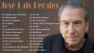 Thumbnail: JOSE LUIS PERALES - Les Meilleures Chansons De JOSE LUIS PERALES - JOSE LUIS PERALES Best Of 2021