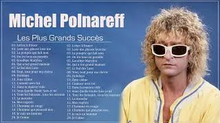 Thumbnail: Michel Polnareff Les Plus Grands Succès    Michel Polnareff Best Of    Michel Polnareff Full Album