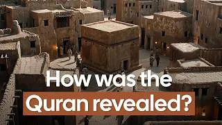 Thumbnail: How the Quran Was First Revealed | From Mount to Makkah