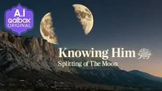 Thumbnail: Miracles of Prophet Muhammad ﷺ: The Splitting of the Moon