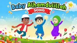 Thumbnail: Baby Alhamdulillah Song I Islamic Songs for kids I Islamic nursery rhymes
