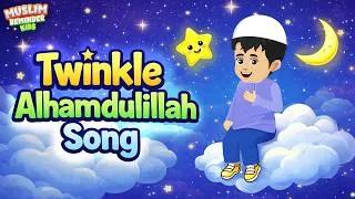 Thumbnail: Twinkle Alhamdulillah Song I Islamic nursery rhymes I Islamic Songs For Kids I Muslim nursery rhymes