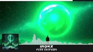 Thumbnail: FUNK UNIVERSO - Irokz (extended)