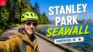 Thumbnail: Bike Riding Vancouver’s Stanley Park Seawall (Full Loop Experience Unedited)
