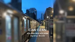Thumbnail: Can Ozan - Ağlama Ben Ağlarım (Speed Up + Reverb) Trend 1