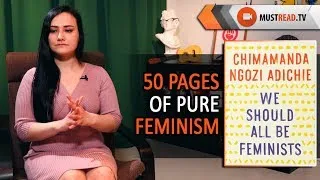 Thumbnail: You know NOTHING about feminists |We Should All Be Feminists by Chimamanda Ngozi Adichie