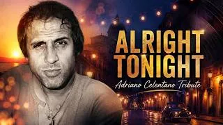 Thumbnail: Alright Tonight a song in the style of Adriano Celentano